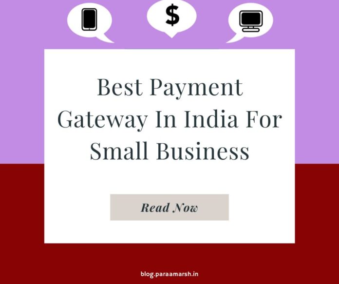 Best Payment Gateway In India For Small Business