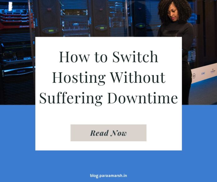 How to Switch Hosting Without Suffering Downtime