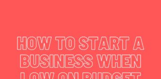 How to start a business when low on budget How to start a business when low on budget paraamarsh